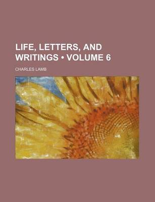 Book cover for Life, Letters, and Writings (Volume 6)