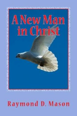 Cover of A New Man in Christ