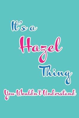 Book cover for It's a Hazel Thing You Wouldn't Understand