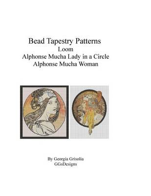 Book cover for Bead Tapestry Patterns Loom Alphonse Mucha Lady In a Circle and Woman