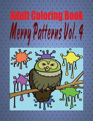 Book cover for Adult Coloring Book Merry Patterns Vol. 4
