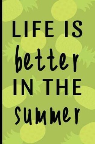Cover of Life Is Better In The Summer