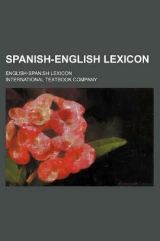 Cover of Spanish-English Lexicon; English-Spanish Lexicon