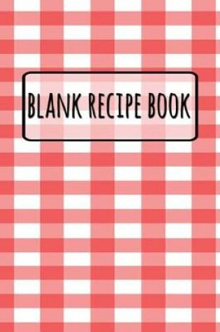 Cover of Blank Recipe Book - Classic Red