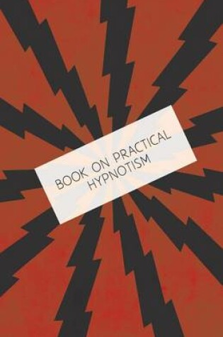 Cover of Book on Practical Hypnotism