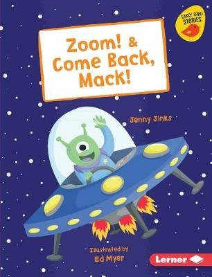 Cover of Zoom! & Come Back, Mack!