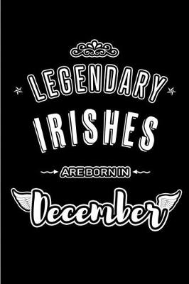 Book cover for Legendary Irishes are born in December