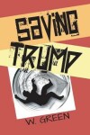 Book cover for Saving Trump