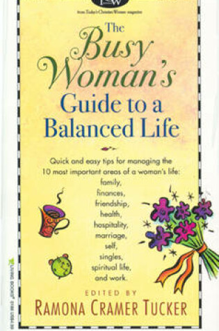 Cover of Busy Woman's Guide to a Balanced Life