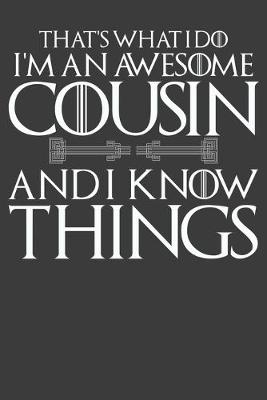 Book cover for I'm an Awesome Cousin and I Know Things Composition Notebook and Diary