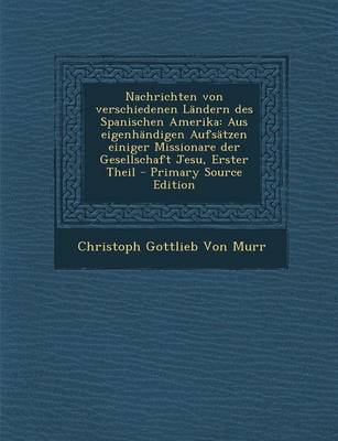 Book cover for Nachrichten Von Verschiedenen Landern Des Spanischen Amerika