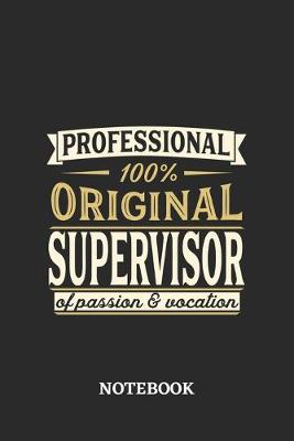 Book cover for Professional Original Supervisor Notebook of Passion and Vocation