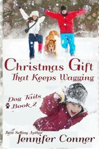 Cover of Christmas Gift that Keeps Wagging