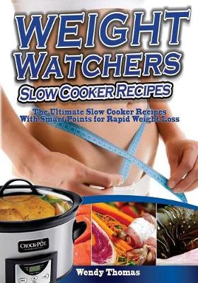 Book cover for Weight Watchers Slow Cooker Recipes Cookbook