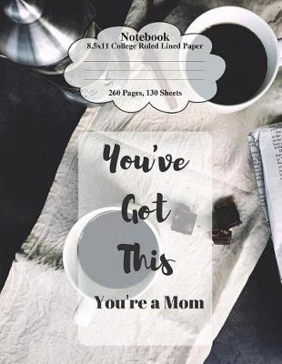 Book cover for You've Got This You're a Mom