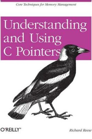 Cover of Understanding and Using C Pointers