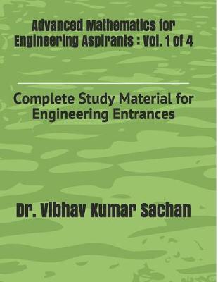 Book cover for Advanced Mathematics for Engineering Aspirants
