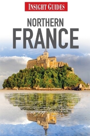 Cover of Insight Guides: Northern France