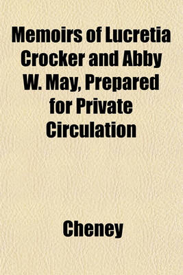 Book cover for Memoirs of Lucretia Crocker and Abby W. May, Prepared for Private Circulation