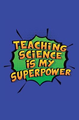 Book cover for Teaching Science Is My Superpower