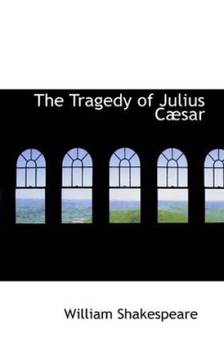 Cover of The Tragedy of Julius C Sar