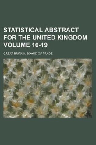 Cover of Statistical Abstract for the United Kingdom Volume 16-19