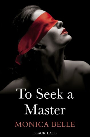 Cover of To Seek A Master: Black Lace Classics
