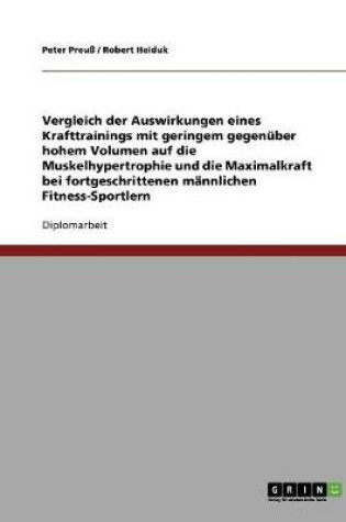 Cover of Optimales Trainingsvolumen im Krafttraining. Geringes vs. hohes Volumen auf Muskelhypertrophie und Maximalkraft.