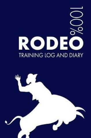 Cover of Rodeo Training Log and Diary