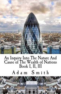 Book cover for An Inquiry Into the Nature and Cause of the Wealth of Nations