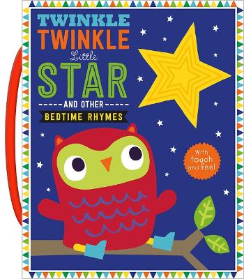 Book cover for Touch and Feel Nursery Rhymes: Twinkle Twinkle Little Star