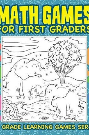 Cover of Math Games for First Graders
