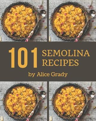 Book cover for 101 Semolina Recipes