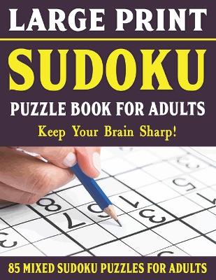 Book cover for Large Print Sudoku Puzzles For Adults