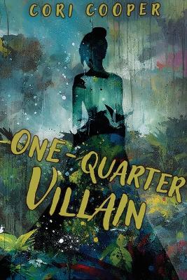 Book cover for One-Quarter Villain