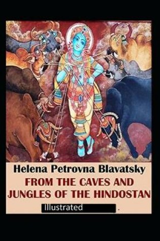 Cover of From the Caves and Jungles of Hindostan Illustrated