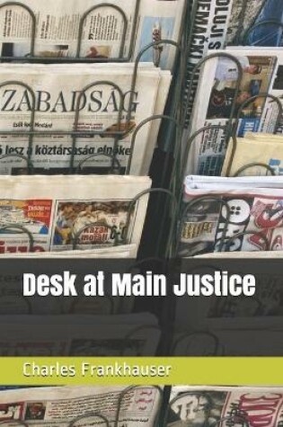 Cover of Desk at Main Justice