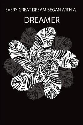 Book cover for Every Great Dream Began with a Dreamer