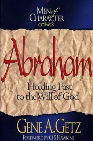 Cover of Men of Character: Abraham