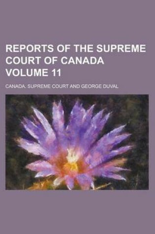 Cover of Reports of the Supreme Court of Canada Volume 11