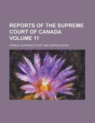 Book cover for Reports of the Supreme Court of Canada Volume 11