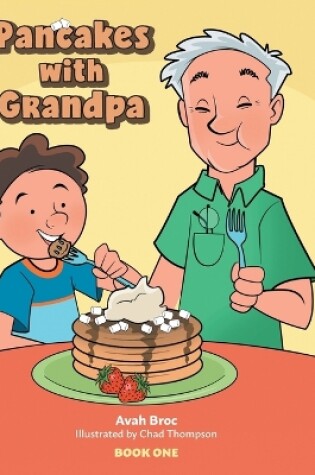 Cover of Pancakes with Grandpa