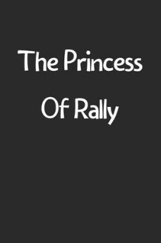 Cover of The Princess Of Rally