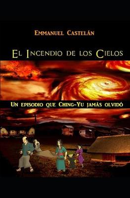 Book cover for El Incendio de los Cielos