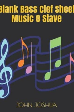 Cover of Blank Bass Clef Sheet Music 8 Stave