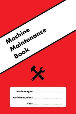 Book cover for Machine Maintenance Book