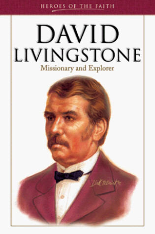 Cover of David Livingstone: Missionary and Explorer