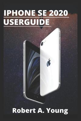 Book cover for iPhone SE 2020 USER GUIDE