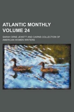 Cover of Atlantic Monthly Volume 24
