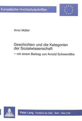 Book cover for Geschichten Und Die Kategorien Der Sozialwissenschaft